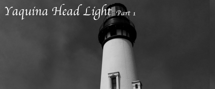 Yaquina Head Light Part 1