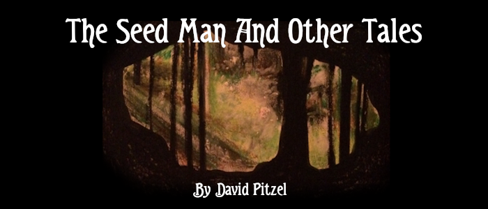 The Seed Man and Other Tales